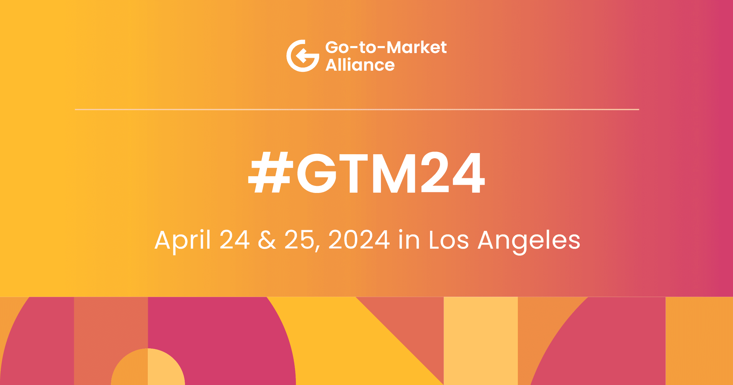 GTM24 – Los Angeles